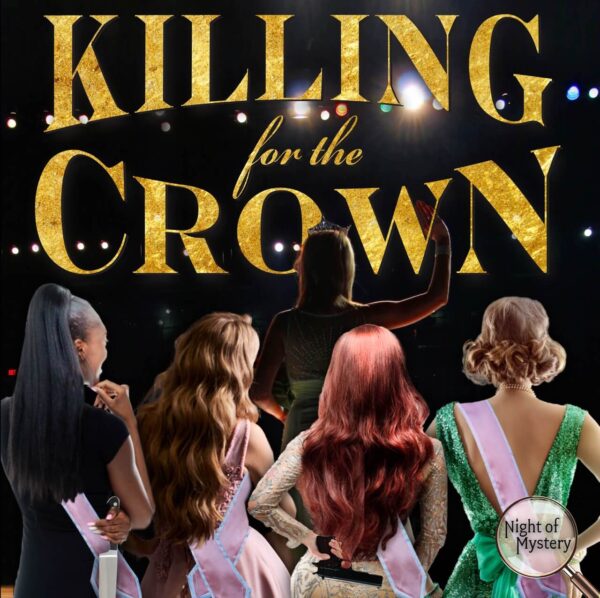 Killing for the Crown murder mystery party, featuring contestants in sashes on stage, competing for the crown.