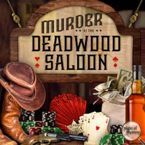 Murder at the Deadwood Saloon game cover with cowboy hat, sheriff badge, playing cards, poker chips, cash, and whiskey.