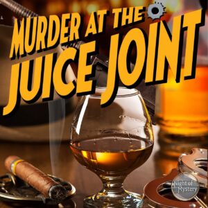 Murder At The Juice Joint