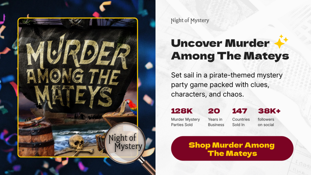 Night of Mystery | Best Murder Mystery Food Ideas for a Killer Party Night Shop Murder Among The Mateys For A Fun Pirate Murder Mystery Game