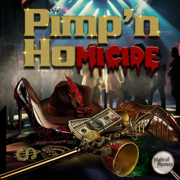 Pimp'n HOmicide