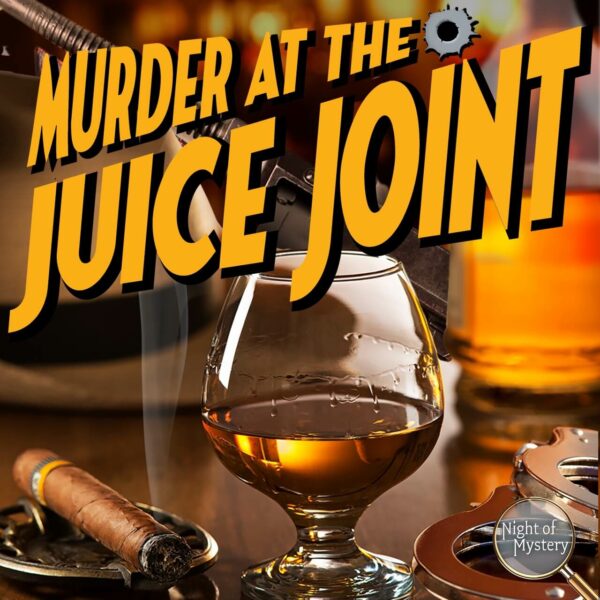 Murder At The Juice Joint