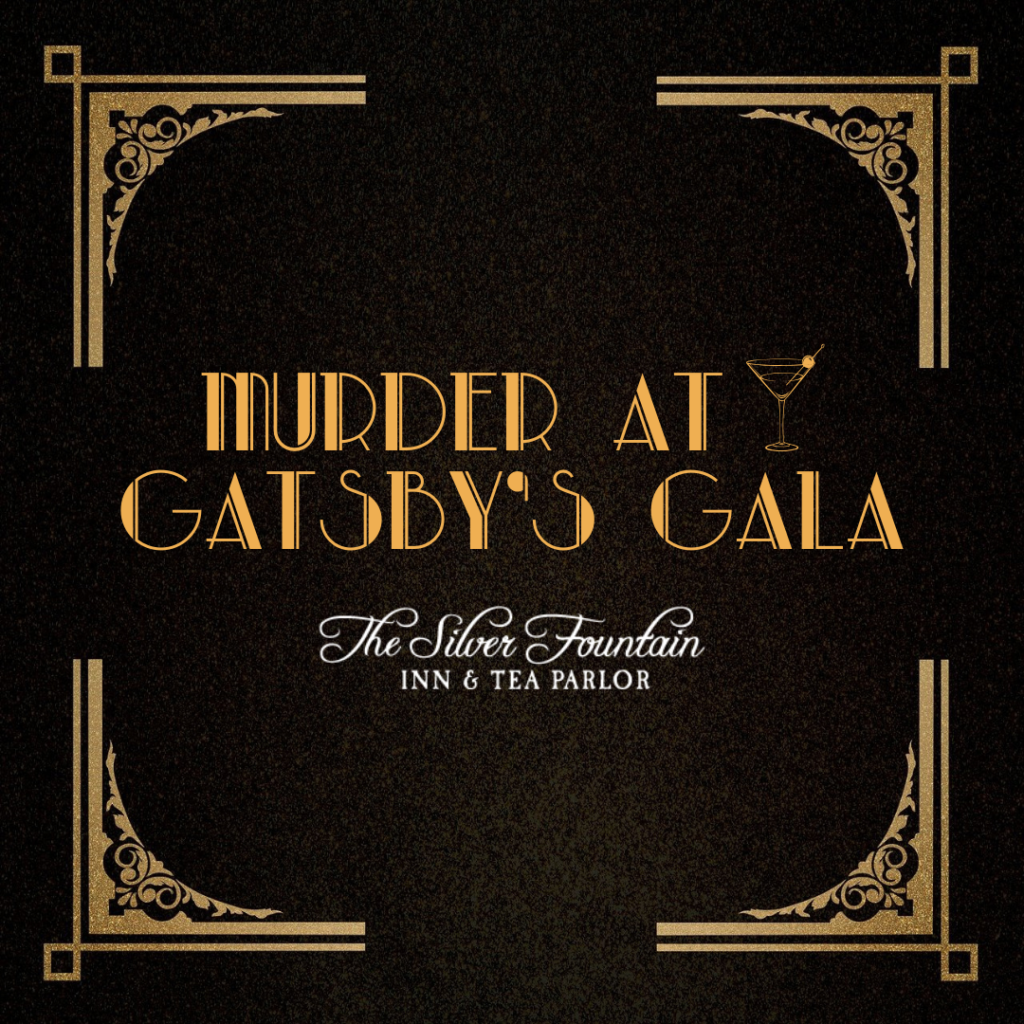 Murder at Gatsby’s Gala – Silver Fountain Inn