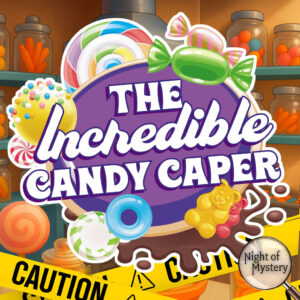 Incredible Candy Caper