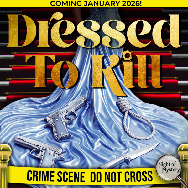 Coming soon announcement for Dressed to Kill Mystery party game