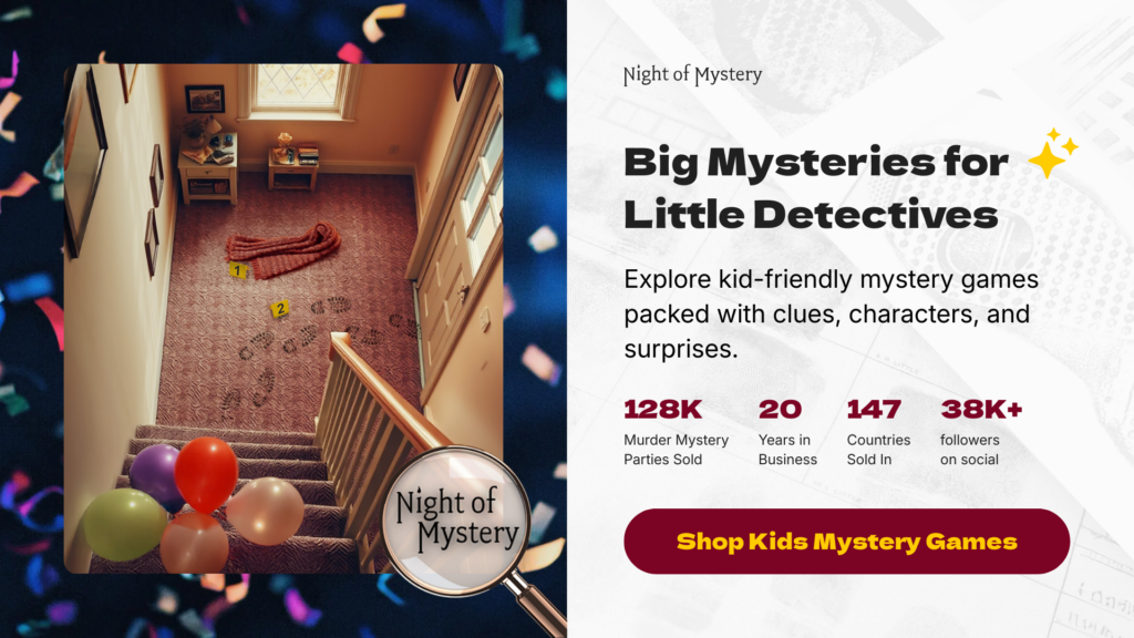 Night of Mystery | Teen & Tween Mystery Party Games: A Birthday Party Idea They’ll Actually Love Shop Kid-Friendly Mystery Games
