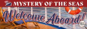 Cruising Mystery Welcome Banner