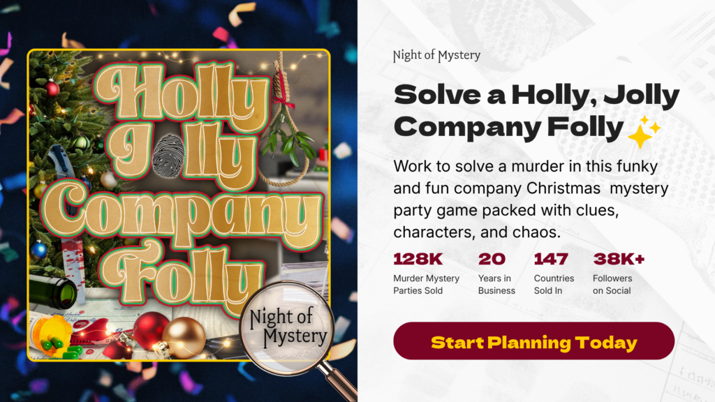 Night of Mystery | Team Building Activities for Work: 25 Ideas Employees Will Enjoy Shop Team Building Activities For Work With A Holly Jolly Company Folly
