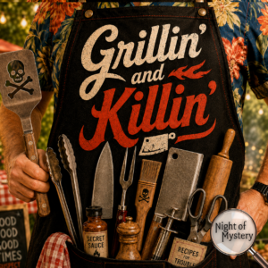 Night of Mystery | Grillin n Killin Murder Mystery Party Game