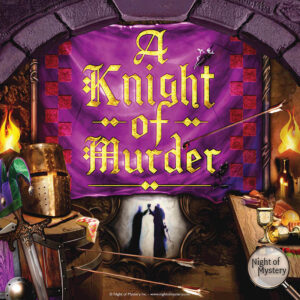 Night of Mystery | A Knight of Murder Mystery Party Game