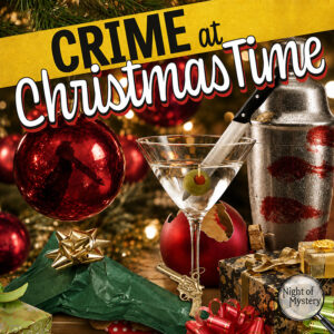 Night of Mystery | Crime at Christmastime Murder Mystery Party Game