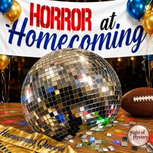 Night of Mystery | Horror at Homecoming Murder Mystery Party Game