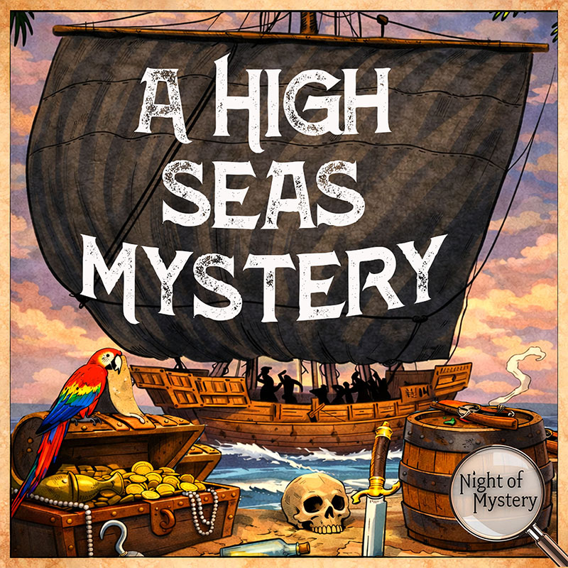 Night of Mystery | A High Seas Mystery A High Seas Mystery