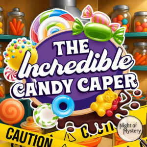 Night of Mystery | Incredible Candy Caper Mystery Game