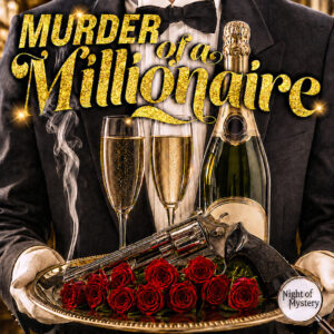 Night of Mystery | Murder of a Millionaire Murder Mystery Party Game