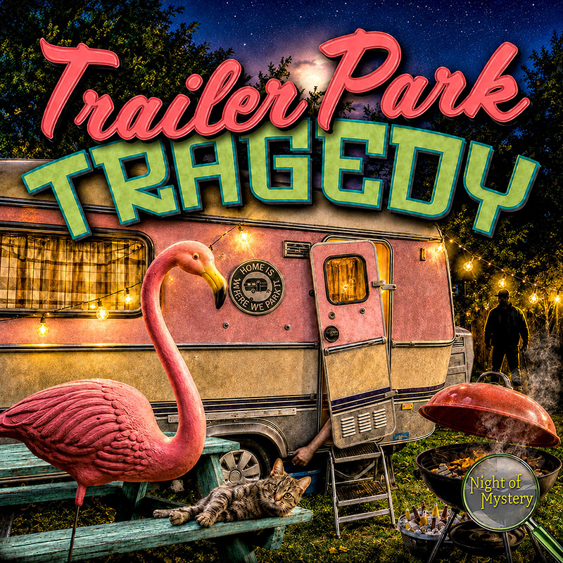 Night of Mystery | Trailer Park Tragedy Murder Mystery Party Game Trailer Park Tragedy Murder Mystery Party Game