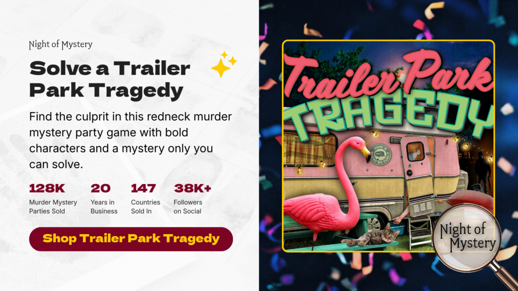 Night of Mystery | Camping Party Ideas For An Unforgettable Night Under The Stars Trailer Park Tragedy